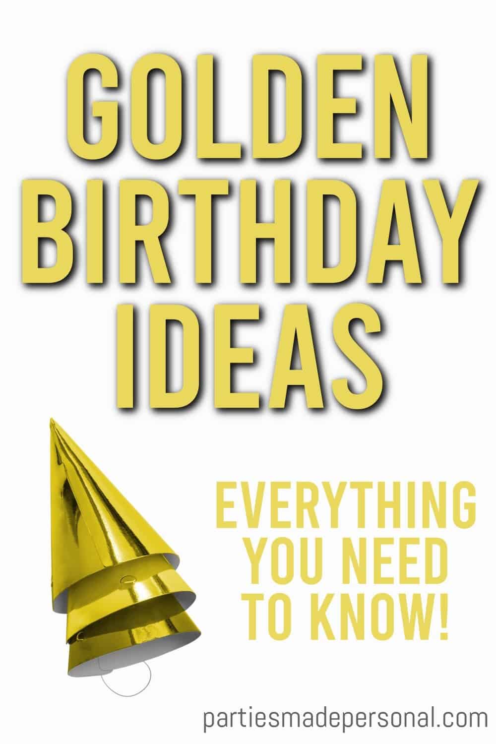 Golden Birthday Meaning and Celebration Ideas in 2020