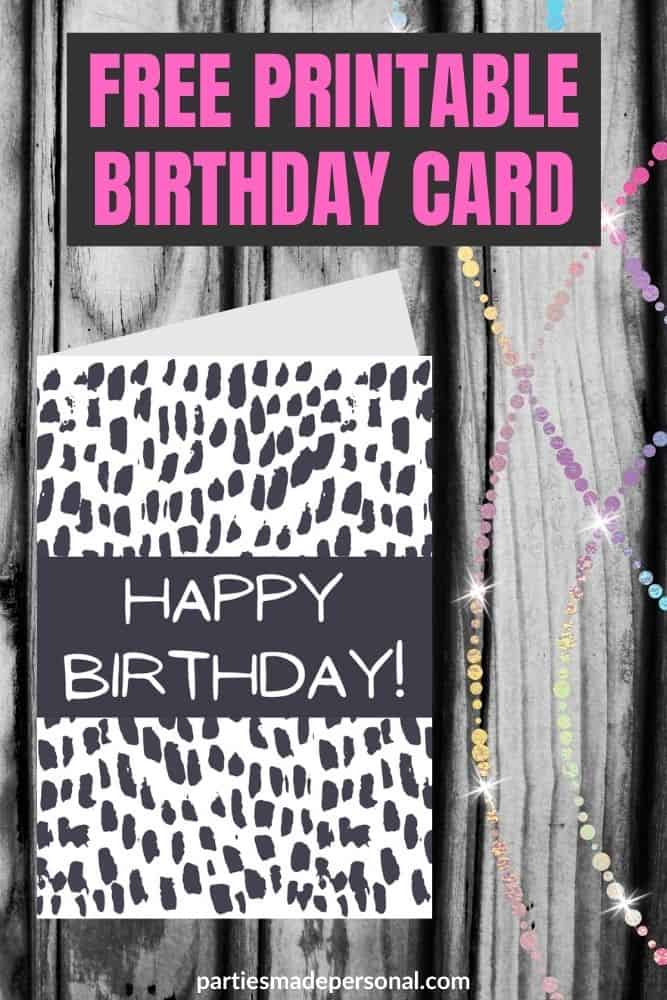 Black and White Birthday Cards 10 Free Printables Parties Made Personal