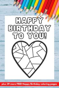 Happy Birthday Coloring Pages (44 Free Printables) | Parties Made Personal