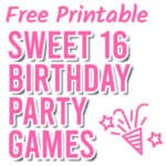 Sweet 16 Party Games - Free Printables | Parties Made Personal