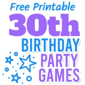 Free Printable 30th Birthday Games | Parties Made Personal