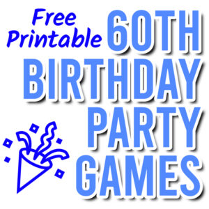 60th Birthday Party Games - Free Printables | Parties Made Personal