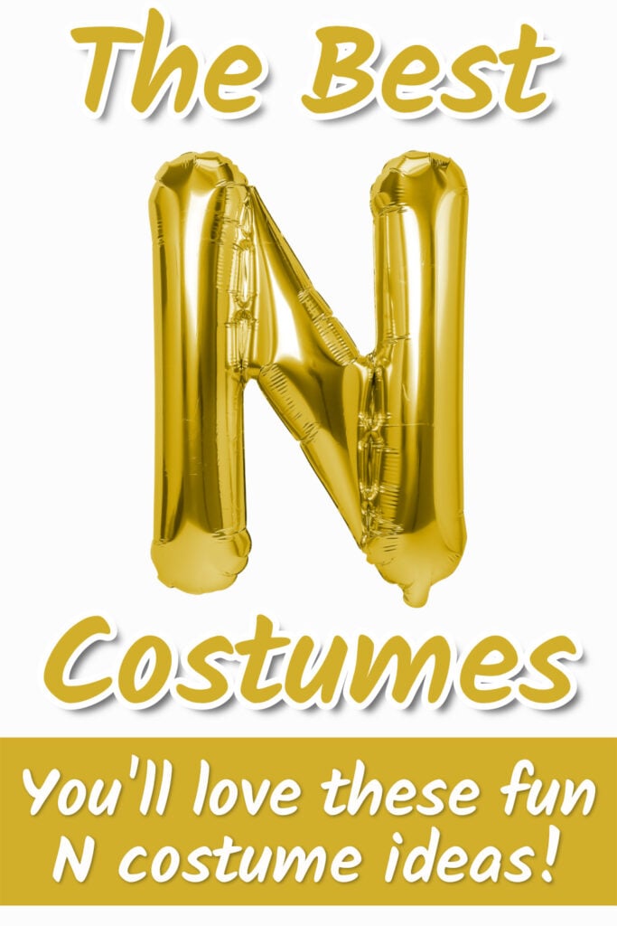 Best Costumes Starting with N in 2024 Parties Made Personal